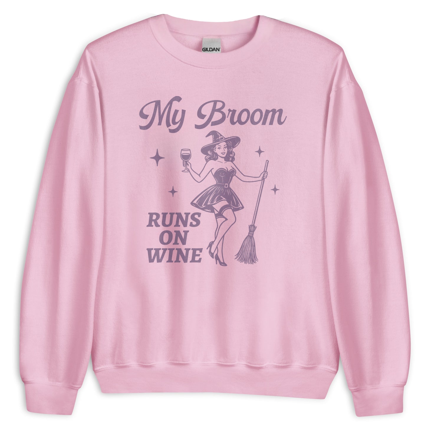 My Broom Runs On Wine Sweatshirt