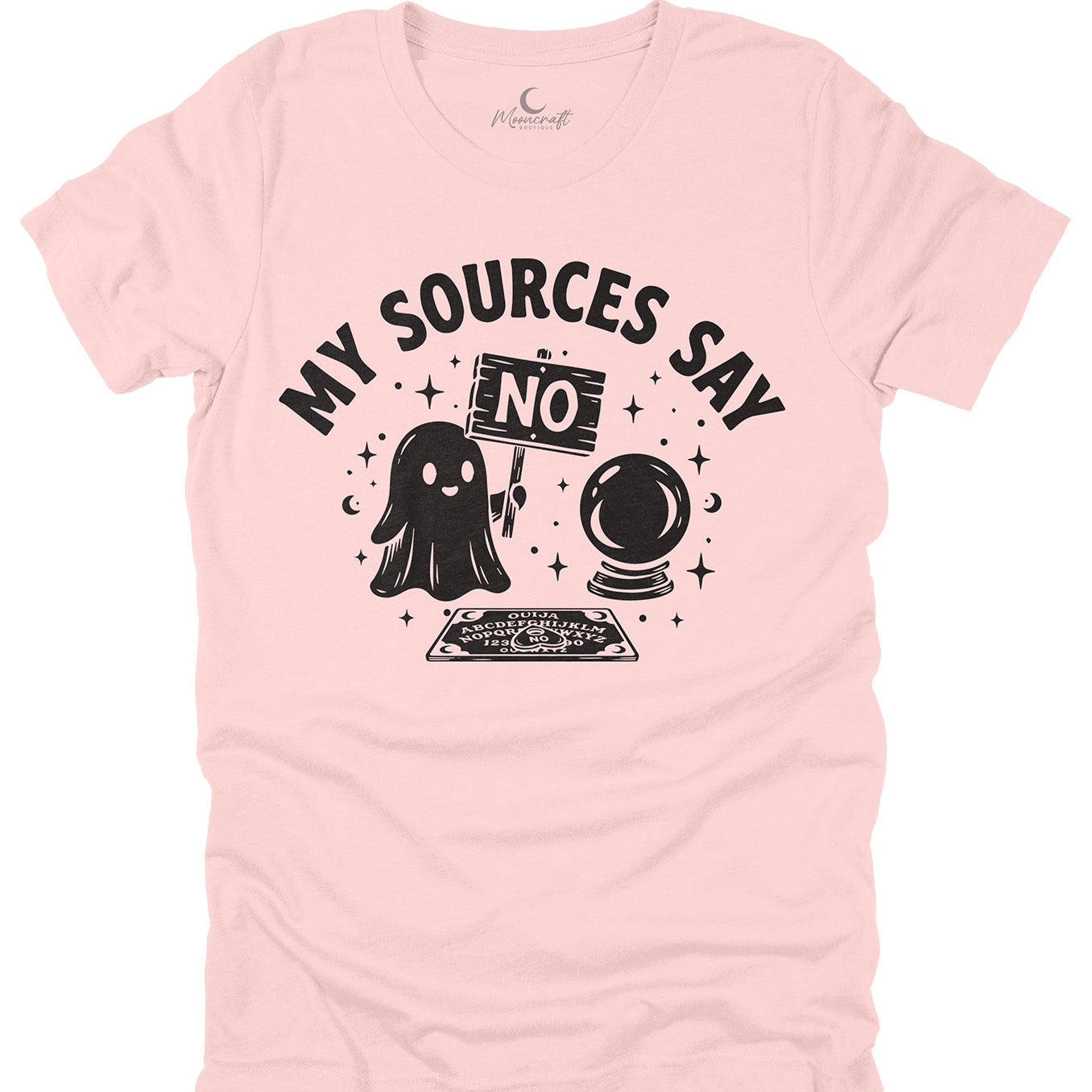 My Sources Say No T-Shirt