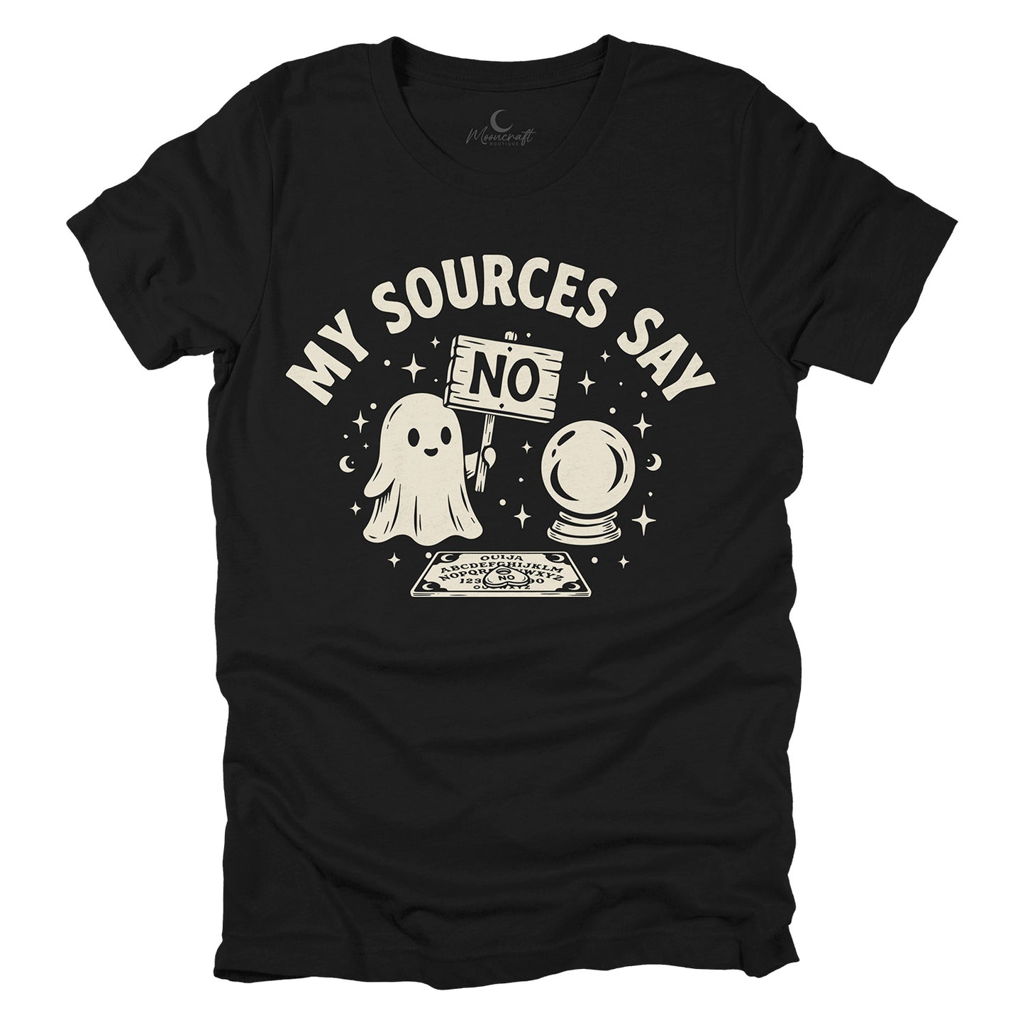 My Sources Say No T-Shirt