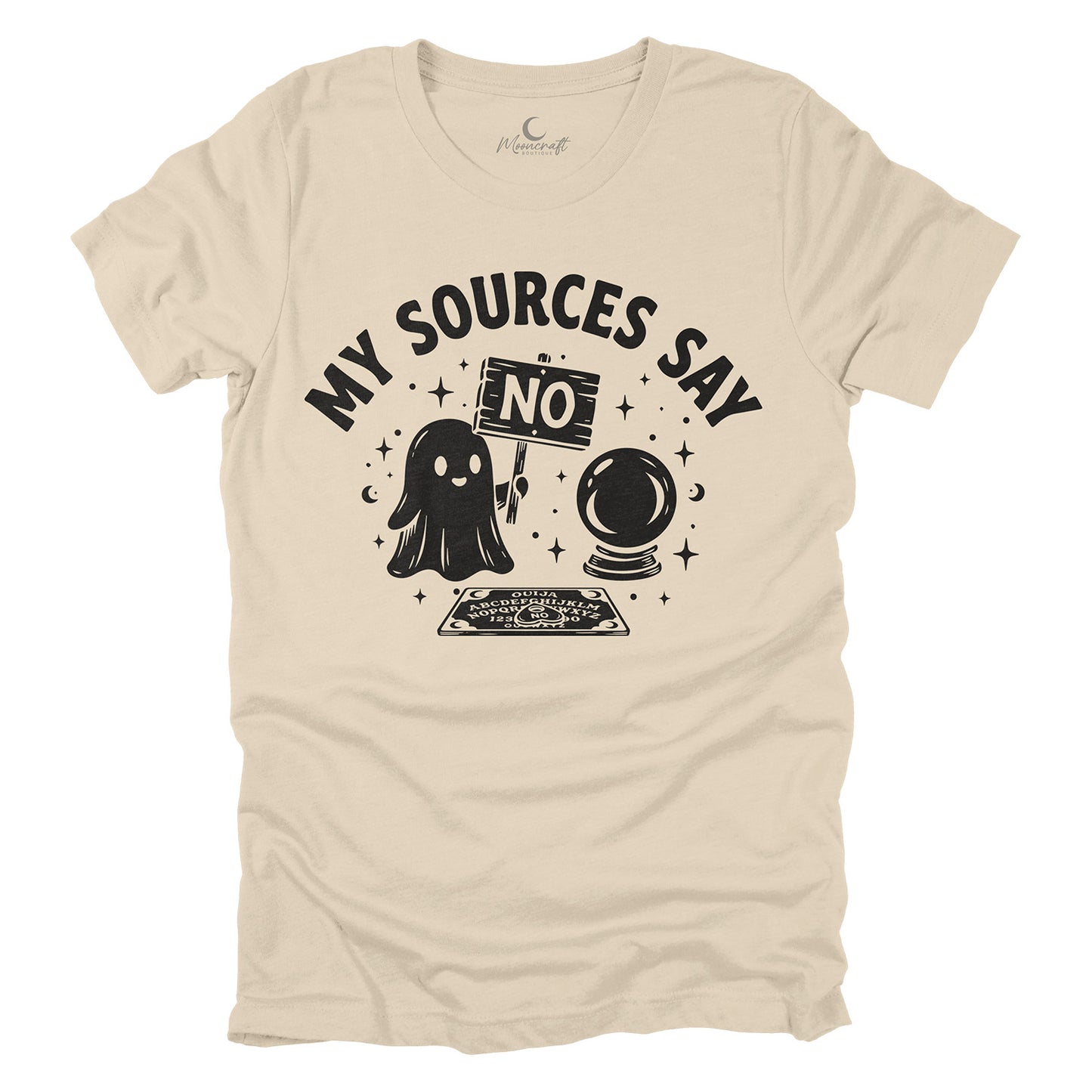 My Sources Say No T-Shirt