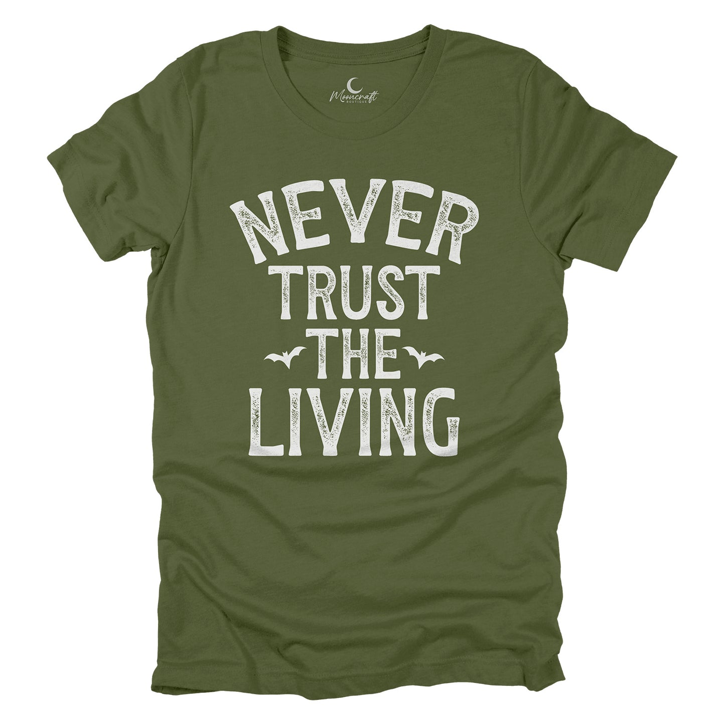 Never Trust The Living T-Shirt