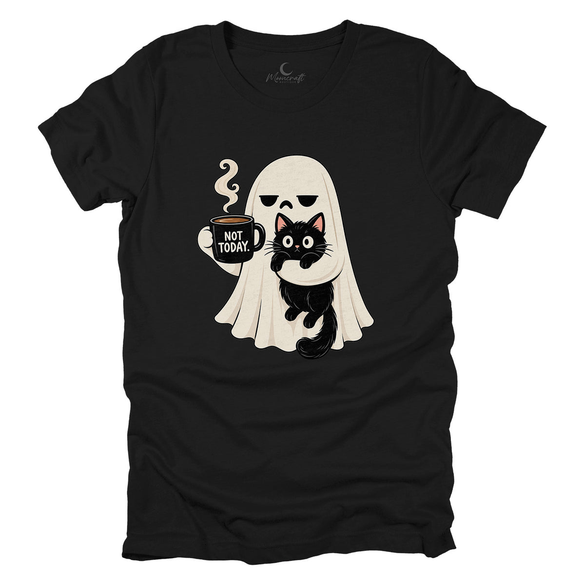 Not Today T-Shirt