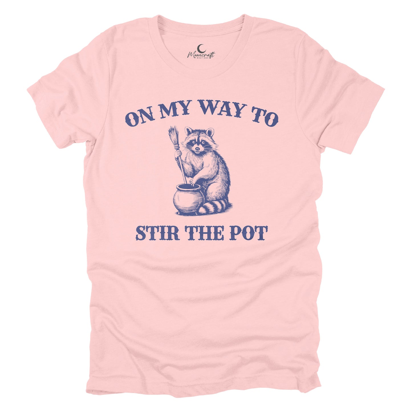 On My Way To Stir The Pot T-Shirt