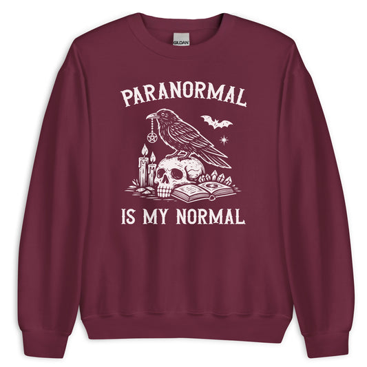 Paranormal Is My Normal Sweatshirt