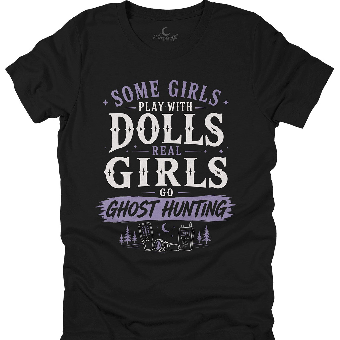 Real Girls Go Ghost Hunting T-Shirt