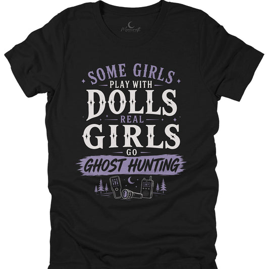 Real Girls Go Ghost Hunting T-Shirt