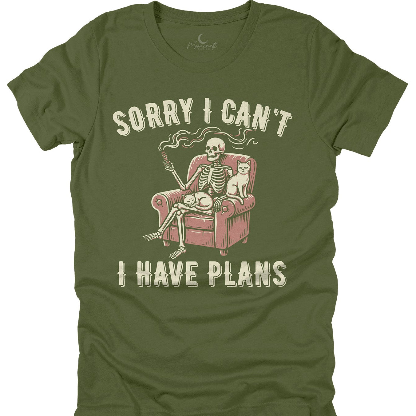 Sorry I Can't, I Have Plans T-Shirt