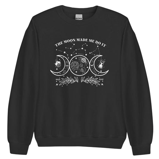 The Moon Made Me Do It Sweatshirt