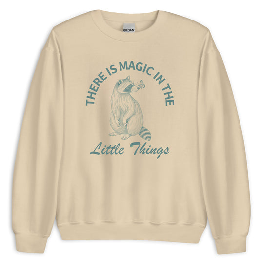Magic In The Little Things Sweatshirt