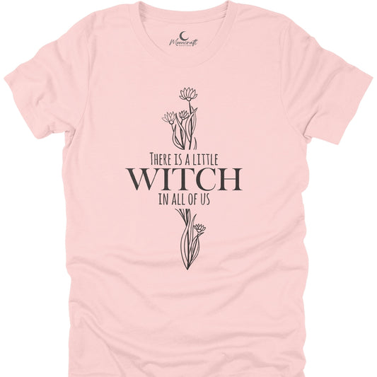 There Is A Little Witch In All Of Us T-Shirt