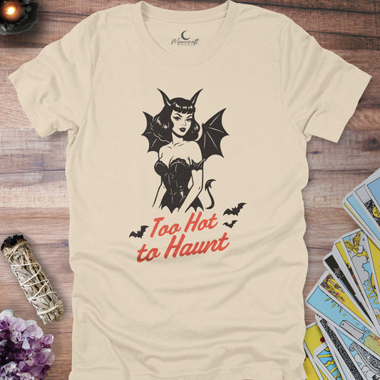 Too Hot To Haunt T-Shirt