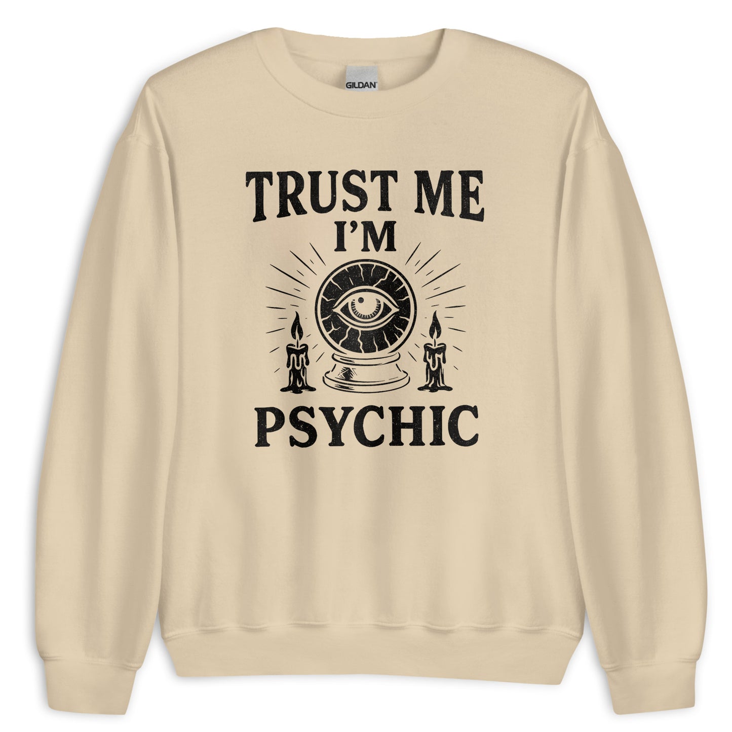 Trust Me I'm Psychic Sweatshirt