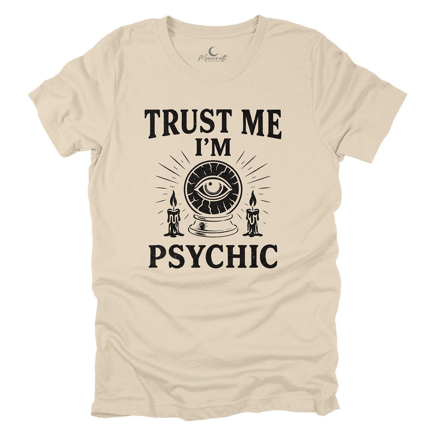 Trust Me I'm Psychic T-Shirt