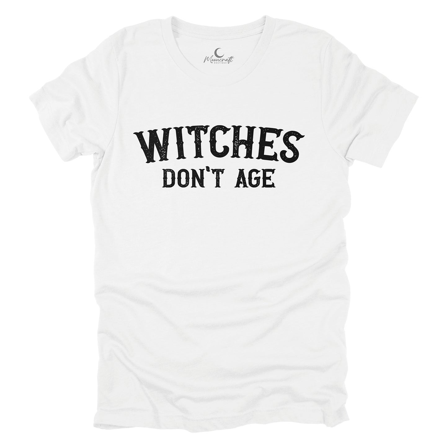 Witches Don't Age T-Shirt